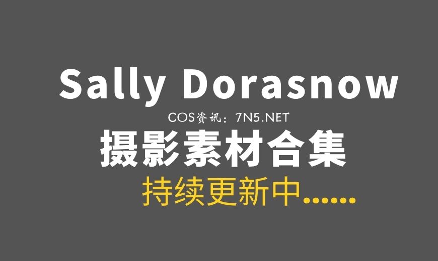 马来西亚coser Sally Dorasnow – NO.60 – &Azami  Bay x Clay [30P 1.15GB]-Coser吧